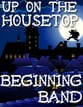 Up on the Housetop Concert Band sheet music cover